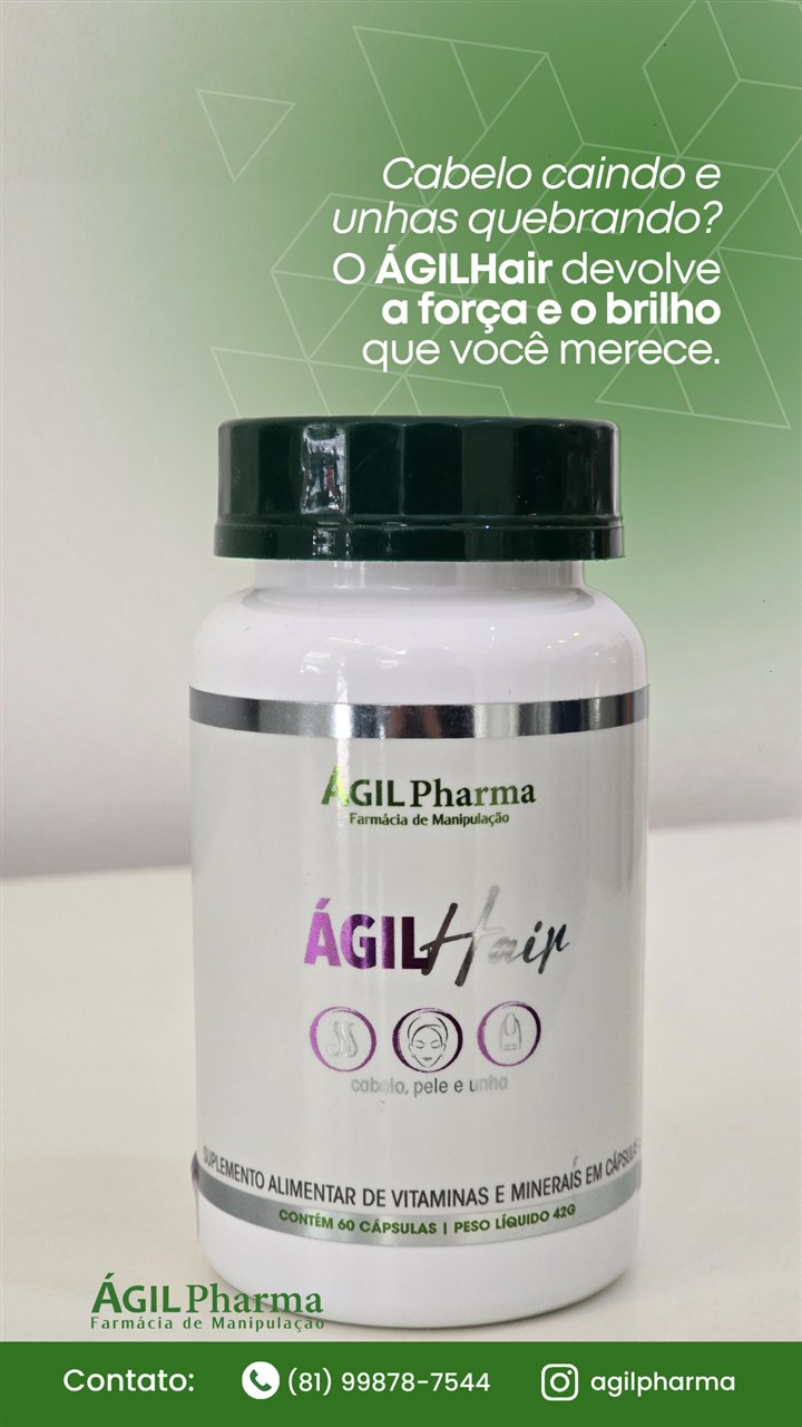 Suplemento ÁGILHair da ÁGILPharma para cabelo, pele e unhas. Contato: (81) 99878-7544.